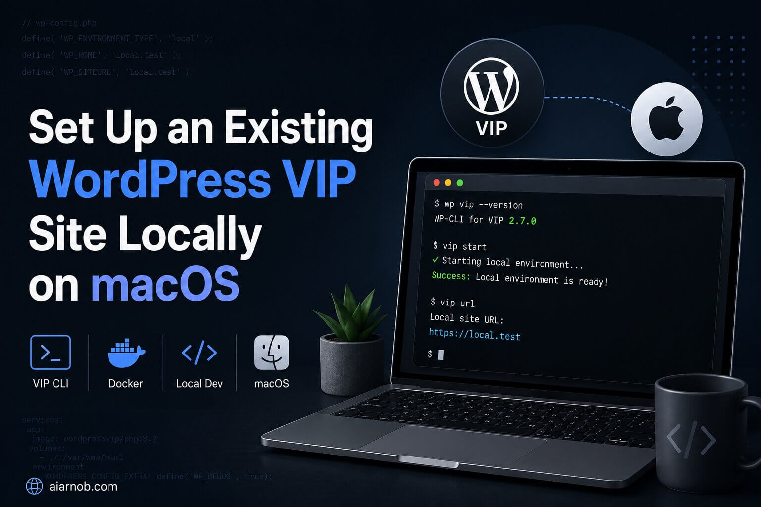How to Set Up an Existing WordPress VIP Site Locally on macOS